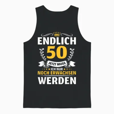Endlich 50 Jahre Mann Woman Gift 50th Birthday T-Shirt, Black, S Unisex Tank Top - Black