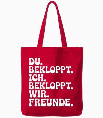 Du Bekloppt Ich Bekloppt Wir Freunde Tote Bags - Red