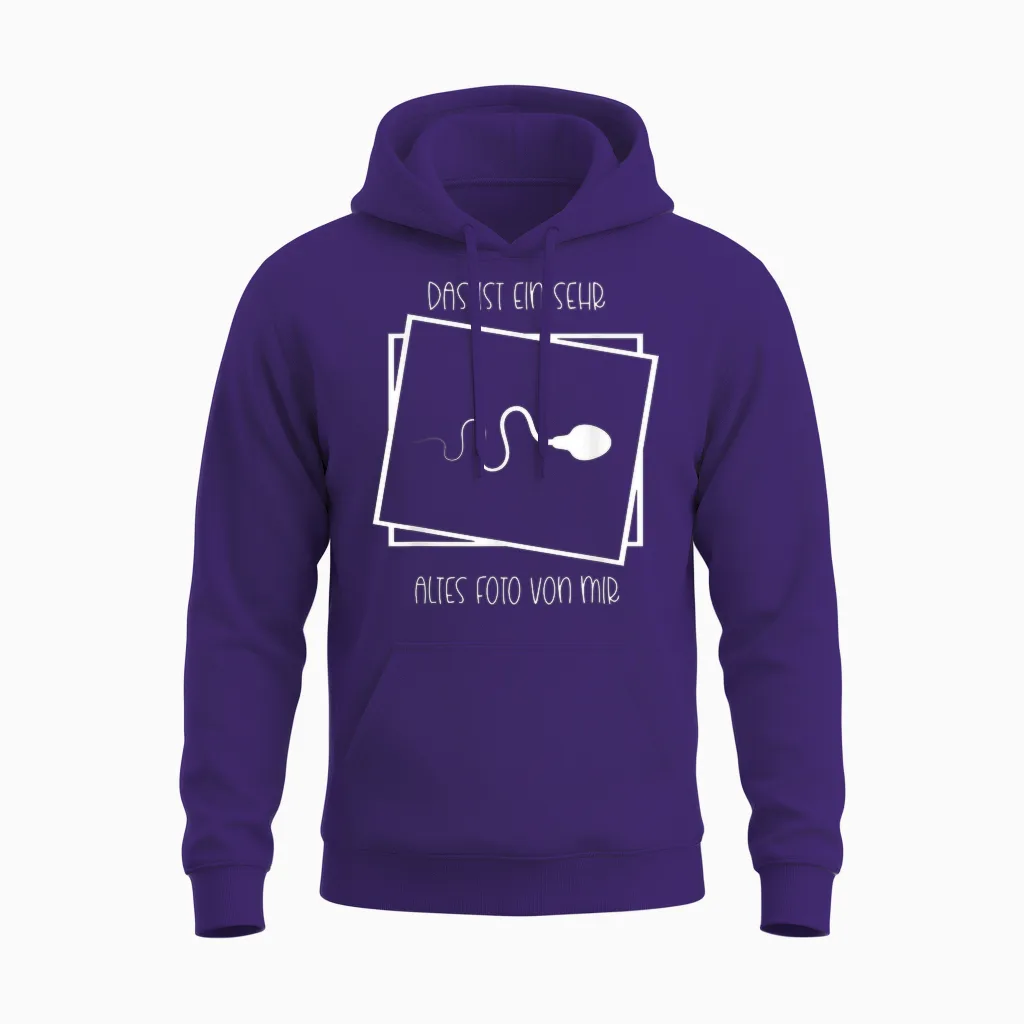 Lustige Sprüche - Das Ist Ein Sehr Altes Foto Von Mir Unisex Hoodie in Purple