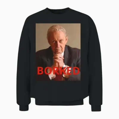 Robert Bork Got... Borked Unisex Sweatshirt - Black