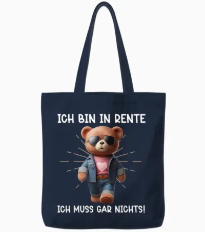 Ich Bin in Rente Ich Muss Gar Nix Teddy Bär Renteneintritt Tote Bags - Navy