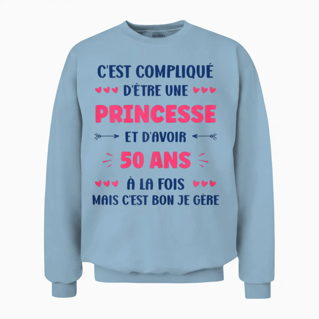 Funny Woman 50 Years Princess Birthday 50 Years T-Shirt, White, Female X-Small Unisex Sweatshirt in Light Blue