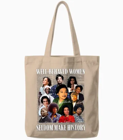 Retro Well Behaved Women Seldom Make History Feminism Outfit Tote Bags - Natural