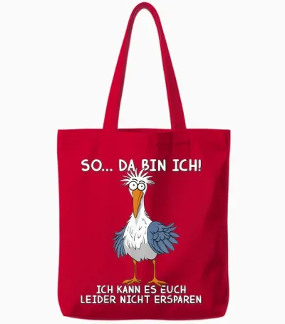 Funny Sprüch Lustige Tshirts Männer Damen Möwe So Da Bin Ich Tote Bags - Red