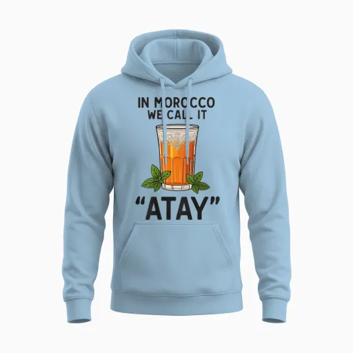 In Morocco We Call It Atay Love for Moroccan Tea Mint Unisex Hoodie in Light Blue