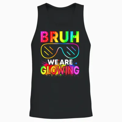 Bruh We Are Glowing in My Glowing Era Group Team Tie Dye Unisex Tank Top - Black