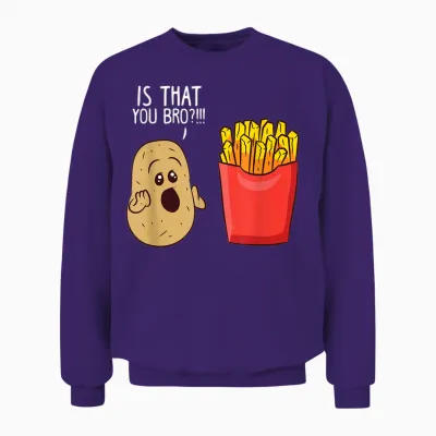 Potato Is That You Bro Funny French Fries T-Shirt Small Unisex Sweatshirt - Purple