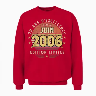 Juin 2006 Cadeau Anniversaire Juin 2006 20 Ans Homme Femme Unisex Sweatshirt - Red