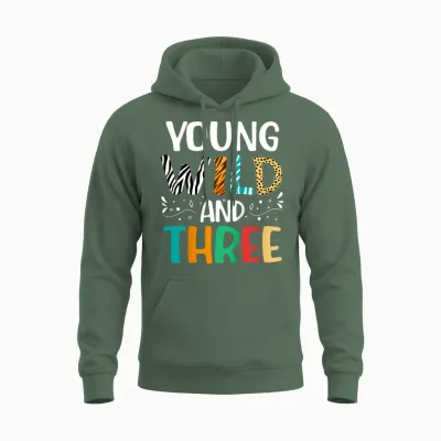 Kids Young Wild and Three Funny 3 Year Old Girl 3rd Birthday Unisex Hoodie - Military Green