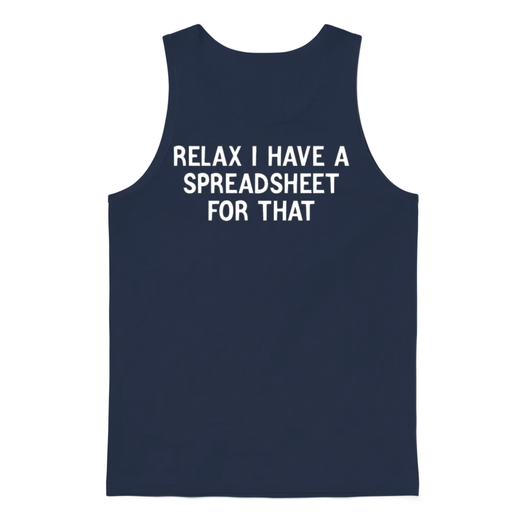 Relax I Have Spreadsheet for That Unisex Tank Top - Navy