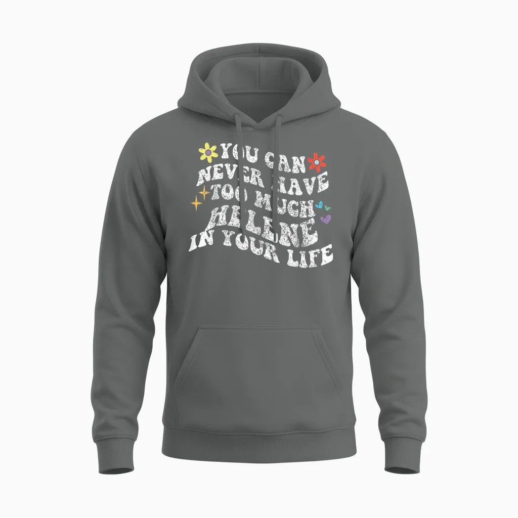 Retro Groovy Du Kannst Nie Zu Viel Helene in Deinem Leben Haben Unisex Hoodie in Graphite Heather