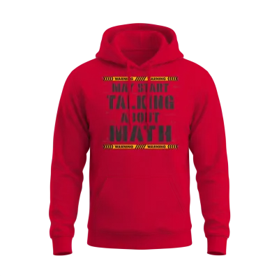 May Start Talking About Math Is My Superpower, Unisex Hoodie - Red