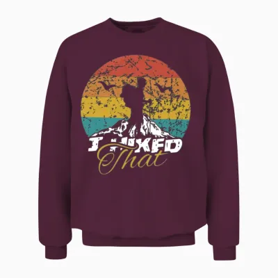I Hiked That Funny Hiking Backpacking Camping Unisex Sweatshirt - Maroon