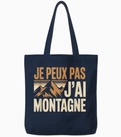 Je Peux Pas J’ai Montagne Homme Humour Rando Humoristique Tote Bags - Navy