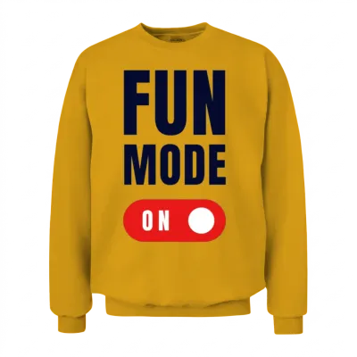 Fun Mode on Quote Unisex Sweatshirt - Gold