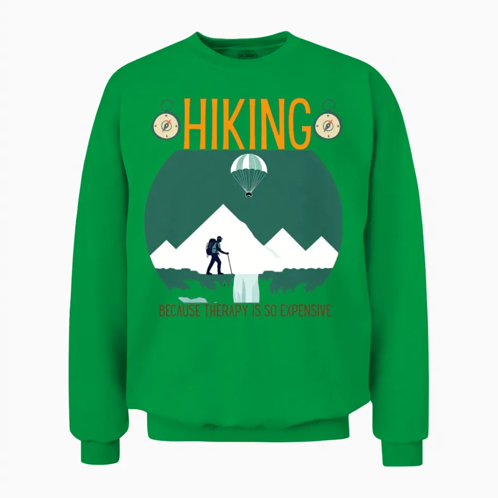 Hiking Is Better Than a Therapy Session Unisex Sweatshirt in Irish Green