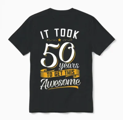 Awesome 50th Birthday Tshirt and Gift Unisex T-Shirt - Black