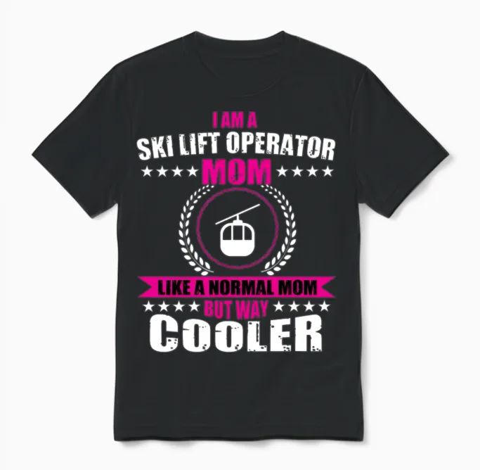 Ski Lift Operator Mom Unisex T-Shirt in Black