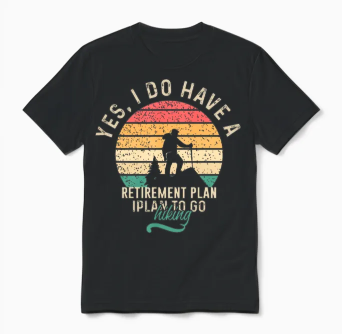 I Plan to Go Hiking & Outdoors Unisex T-Shirt in Black