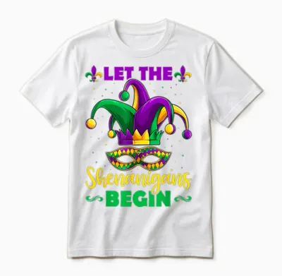 Let the Shenanigans Begin Mardi Gras Children Men Women Unisex T-Shirt - White