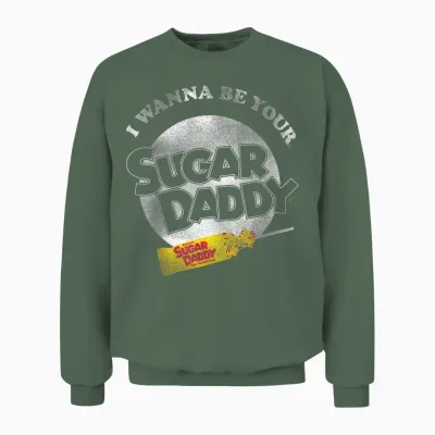 Sugar Daddy I Wanna Be Your Sugar Daddy Candy Unisex Sweatshirt - Military Green
