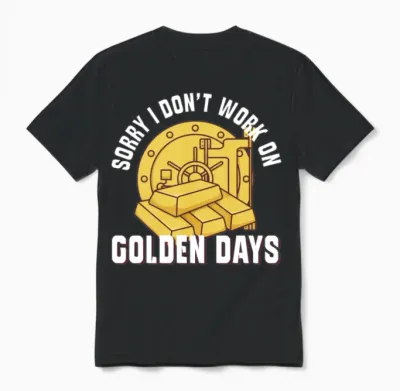 Gold Digging Gold Mining Gold Panning Gold Mine Unisex T-Shirt - Black