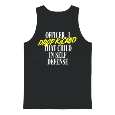 Officer I Drop Kicked T Child in Self Unisex Tank Top - Black