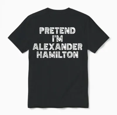 Halloween Story Costume Pretend I'm Alexander Hamilton Unisex T-Shirt - Black