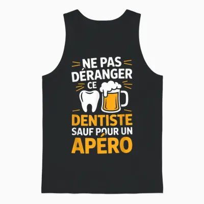 Dentist Aperitif Man Humour Gift Idea Funny Beer Unisex Tank Top - Black