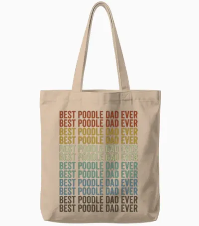 Best Poodle Dad Ever Poodle Dog Dog Lover Dog Dad Tote Bags - Natural