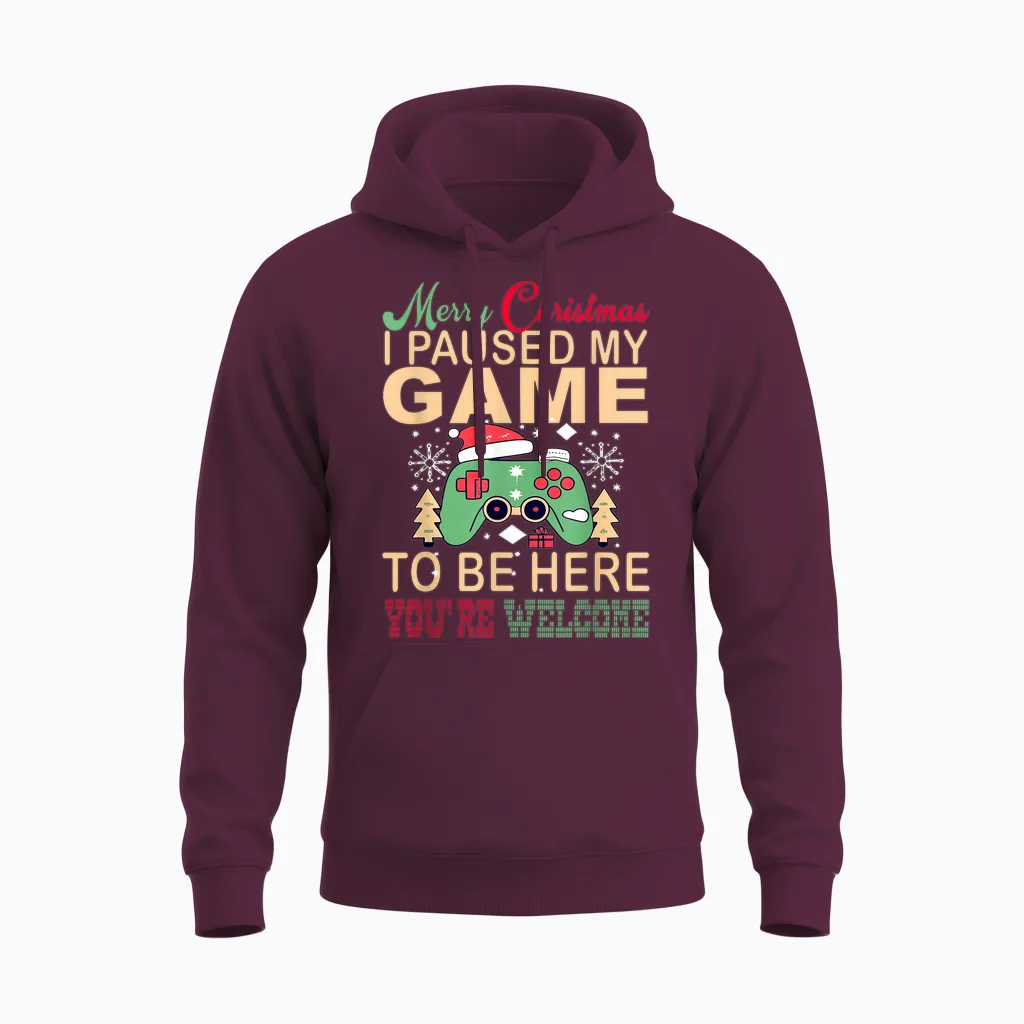 I Paused My Game to Be Here Christmas Unisex Hoodie in Maroon
