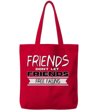 Friends Don't Let Friends Free Falling Tote Bags - Red