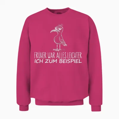 T-Shirt with German Text "früher War Alles Leichter Ich" [ Unisex Sweatshirt - Heliconia