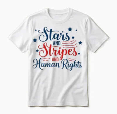 Stars and Stripes and Human Rights Patriotic 2 Sides Unisex T-Shirt - White