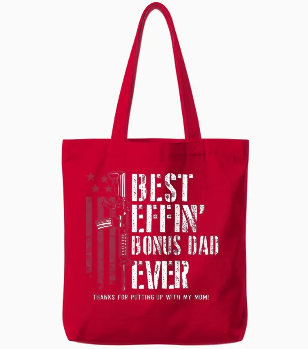 (on Back) Best Effin' Bonus Dad Ever Step Dad Father's Day Tote Bags in Red
