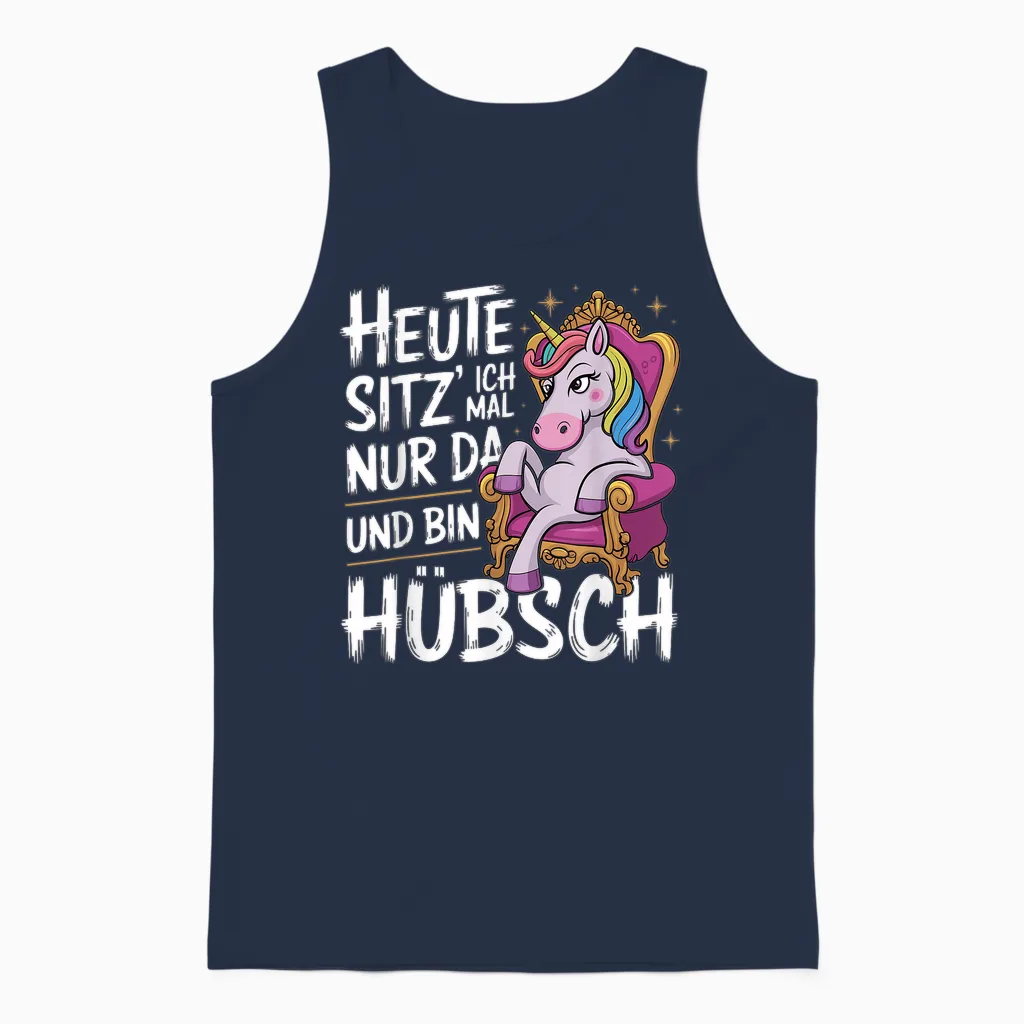Einhörner Heute Sitz´ Ich Mal Nur Da Und Bin Hübsch Einhorn Unisex Tank Top in Navy