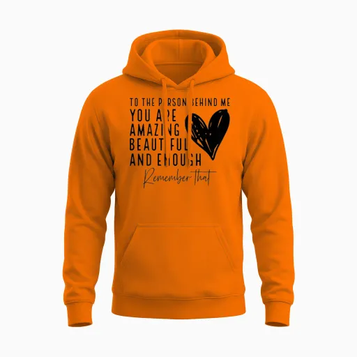 Dear Person Behind Me Unisex Hoodie - Safety Orange