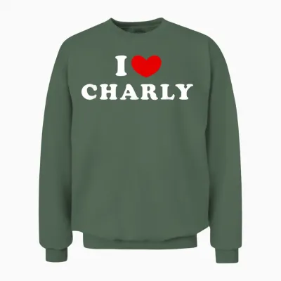 I Love Charly, I Love Charly T-Shirt, Black Unisex Sweatshirt - Military Green