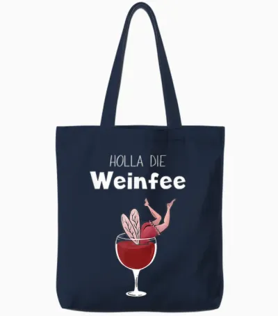 Wine Gift Idea - Holla Die Weinfee - Women's & Men's Party T-Shirt, Black Tote Bags - Navy