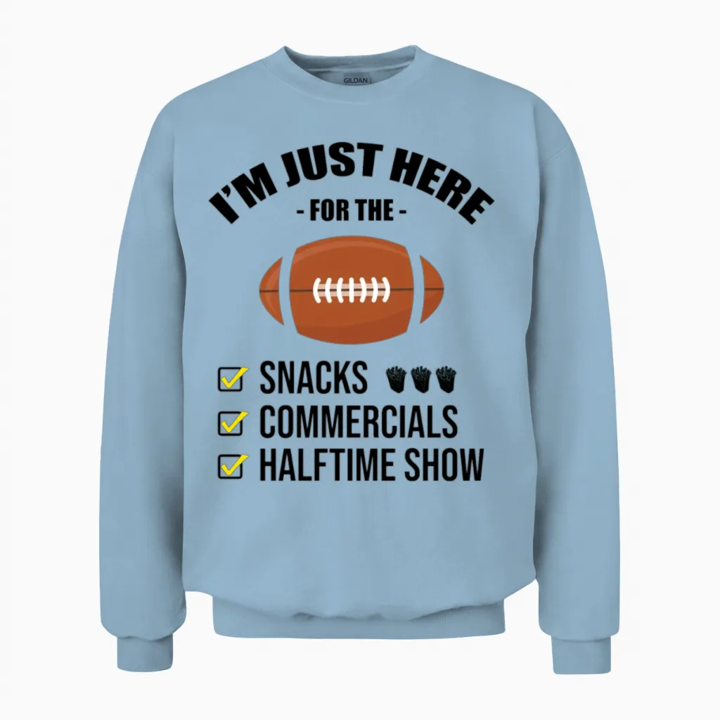 Just Here for Snacks Commercials Halftime Football Unisex Sweatshirt in Light Blue
