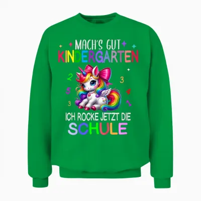 Kinder Ich Rocke Jetzt Die Schule Kita Abgänger Schulanfang Einhorn Unisex Sweatshirt - Irish Green