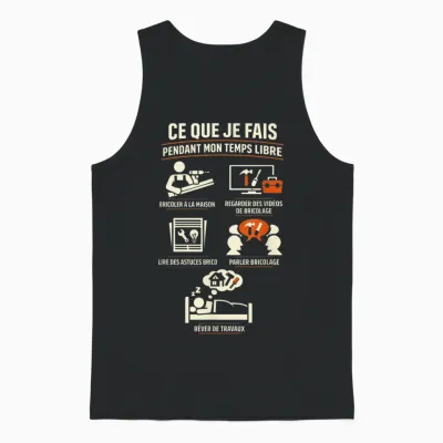 Bricolage Cadeau Homme Bricoleur Humour Temps Libre Travaux Unisex Tank Top - Black