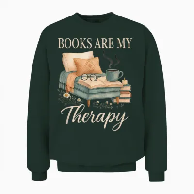 Books Are My Therapy Cozy Reading Nook Aesthetic Unisex Sweatshirt - Forest