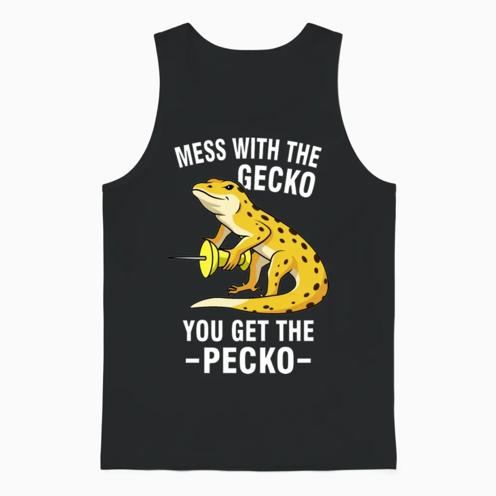 Mess with the Gecko You Get the Pecko 1 Unisex Tank Top in Black