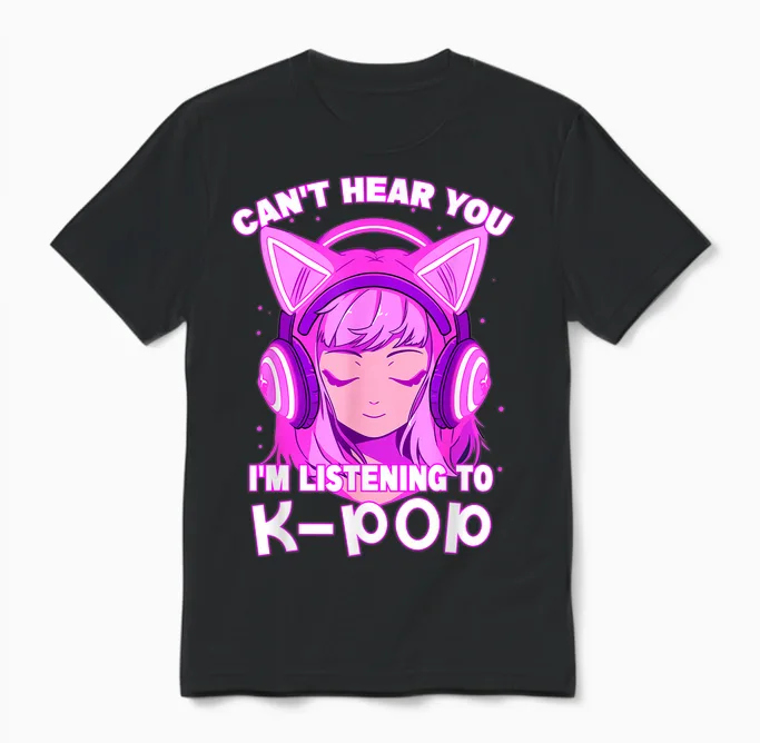 Cute Girl Graphic Tee Can't Hear You I'm Listening to Kpop Unisex T-Shirt in Black