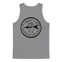 If I Wasn't a Good Electrician I'd Be Dead Unisex Tank Top - Sport Grey – 1