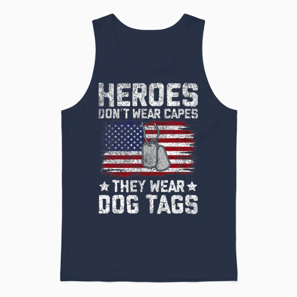 Heroes Don T Wear Capes They Wear Dog Tags Unisex Tank Top in Navy