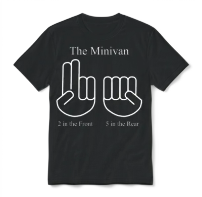 The Minivan 2 in the Front 5 in the Real Unisex T-Shirt - Black