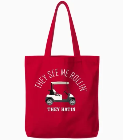 They See Me Rollin They Hatin Funny Golf Tote Bags - Red