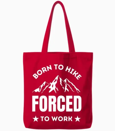 Born to Hike Forced to Work Hiking Lover Tote Bags - Red